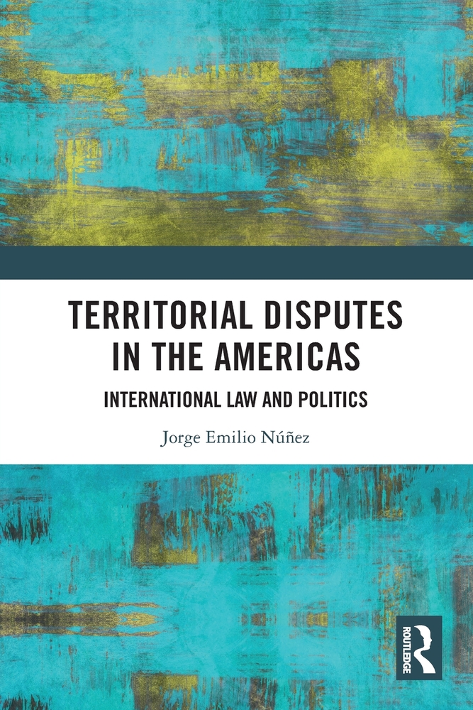 Territorial Disputes in the Americas: International Law and Politics cover