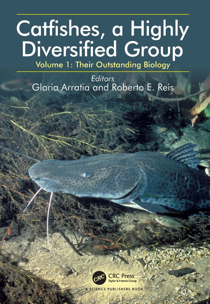 Catfishes, a Highly Diversified Group: Volume 1: Their Outstanding Biology cover