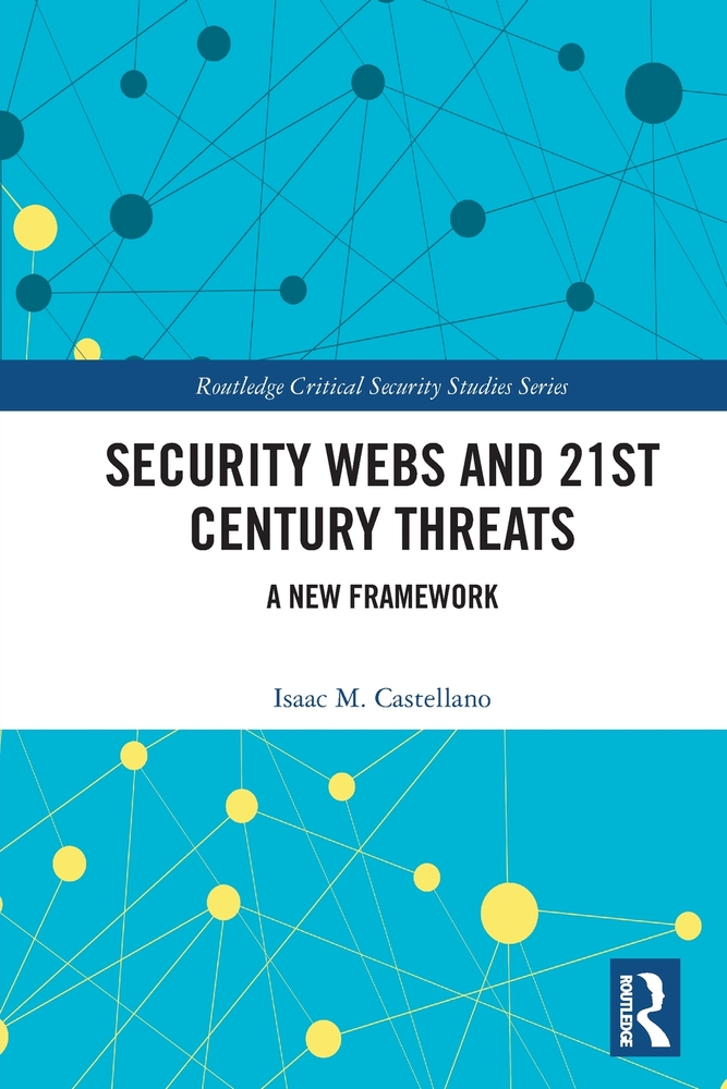 Security Webs and 21st Century Threats: A New Framework cover