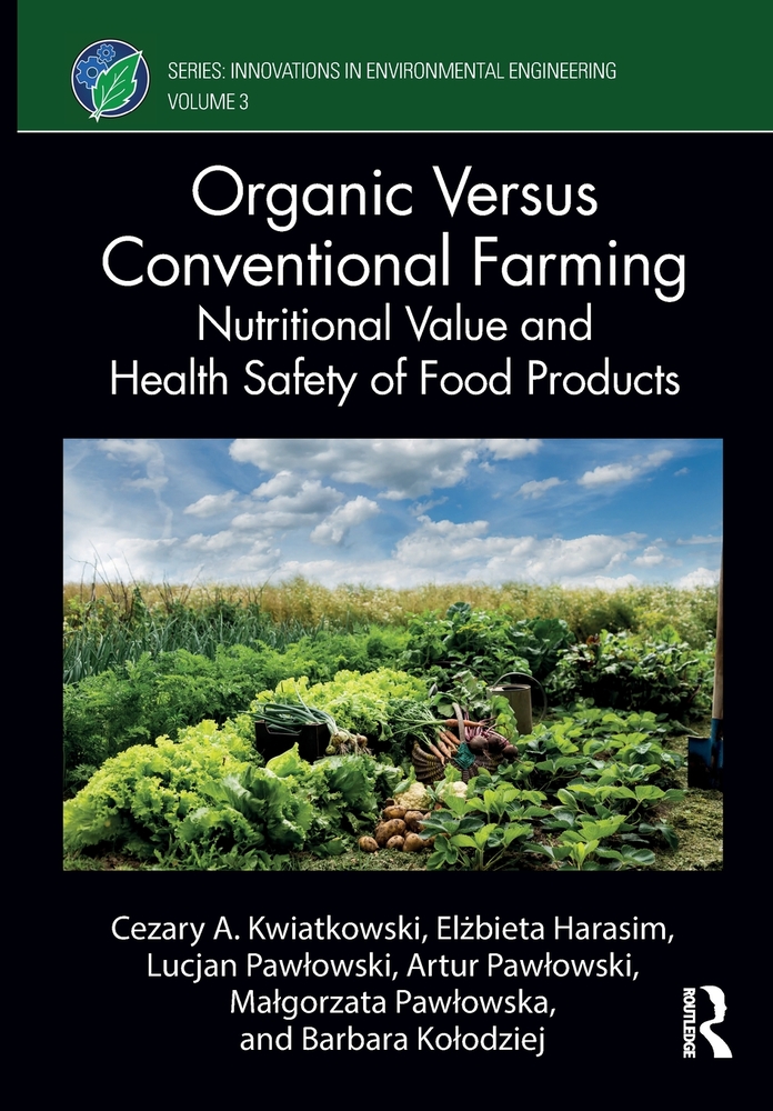 Organic Versus Conventional Farming: Nutritional Value and Health Safety of Food Products cover