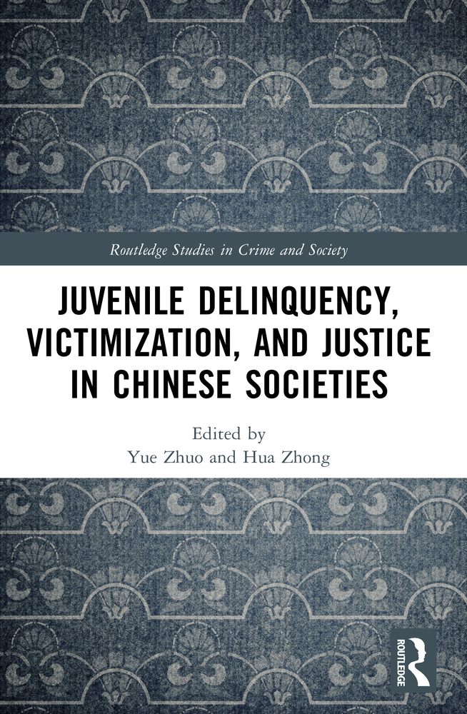 Juvenile Delinquency, Victimization, and Justice in Chinese Societies cover