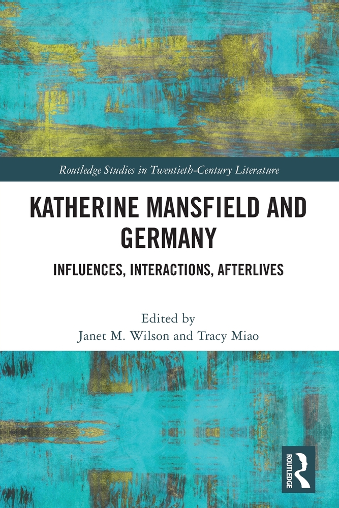 Katherine Mansfield and Germany: Influences, Interactions, Afterlives cover
