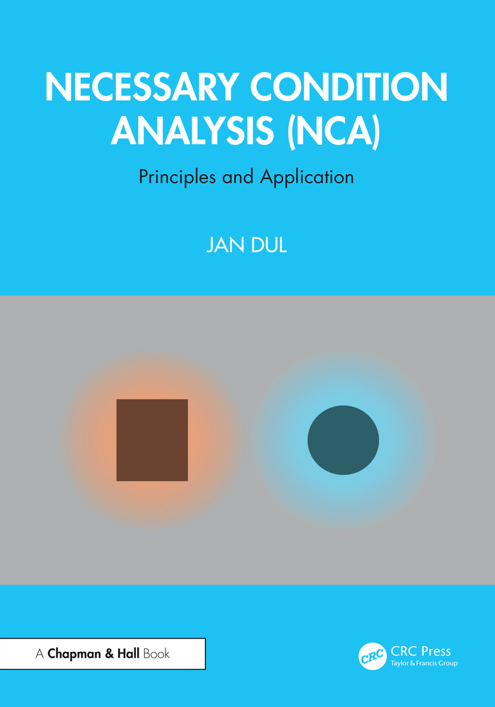 Necessary Condition Analysis (Nca): Principles and Application cover