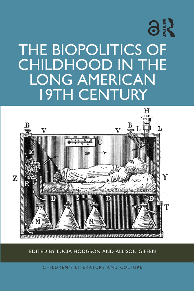 The Biopolitics of Childhood in the Long American 19th Century cover