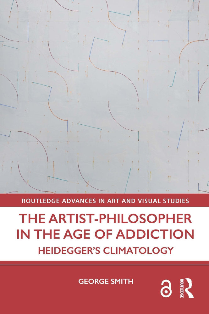 The Artist-Philosopher in the Age of Addiction: Heidegger's Climatology cover