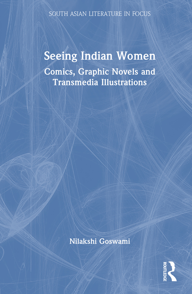 Seeing Indian Women: Comics, Graphic Novels and Transmedia Illustrations cover