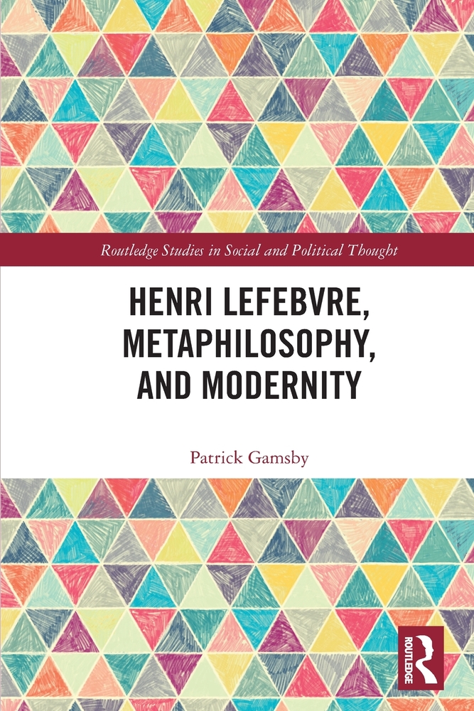 Henri Lefebvre, Metaphilosophy, and Modernity cover