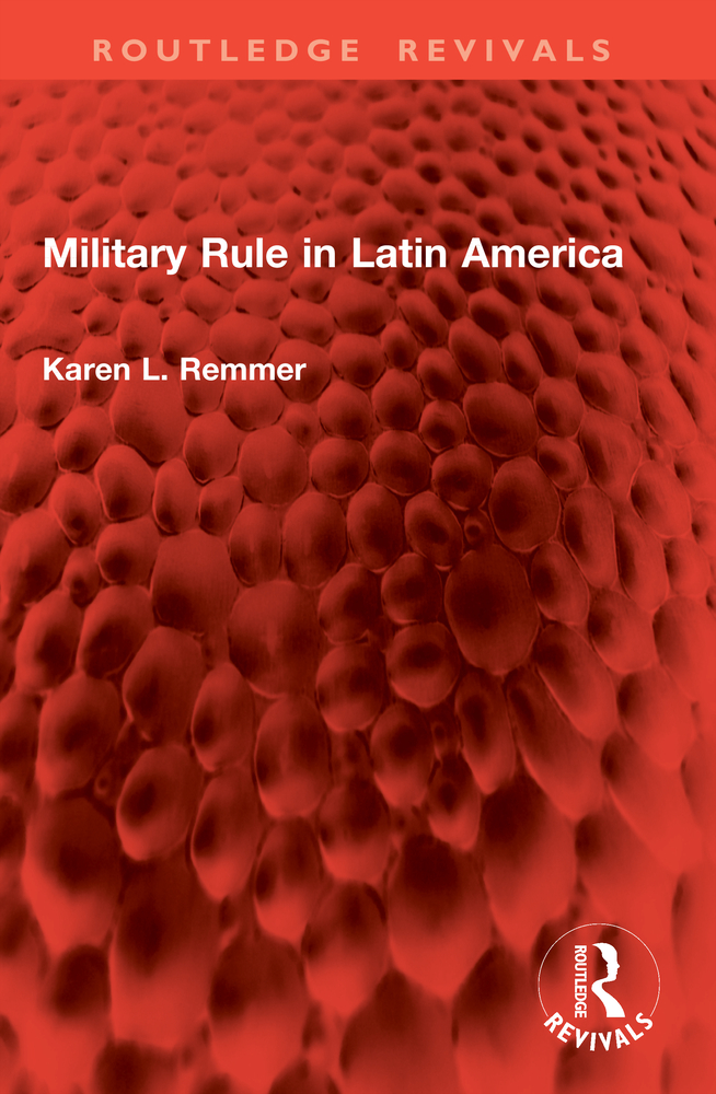 Military Rule in Latin America cover
