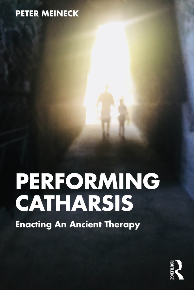 Performing Catharsis: Enacting an Ancient Therapy cover