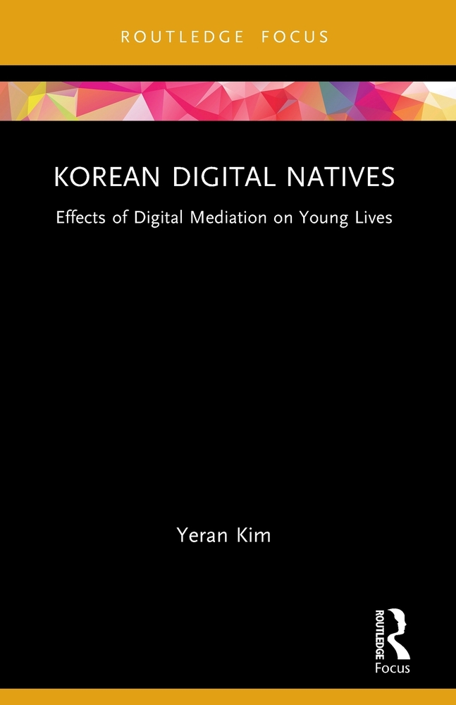 Korean Digital Natives: Effects of Digital Mediation on Young Lives cover