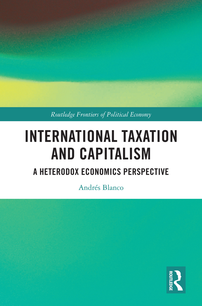 International Taxation and Capitalism: A Heterodox Economics Perspective cover
