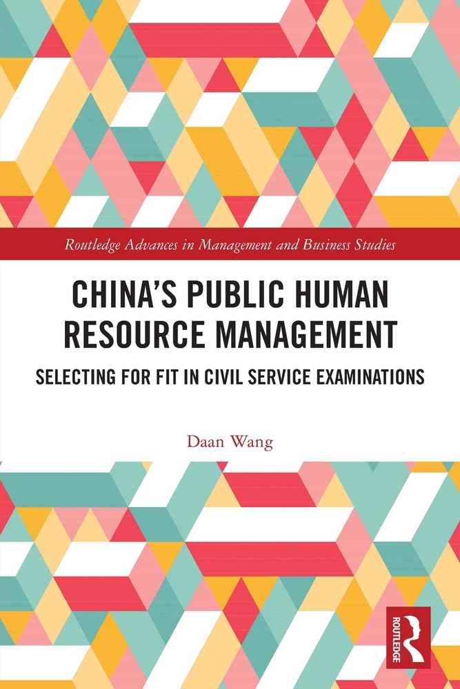 China's Public Human Resource Management: Selecting for Fit in Civil Service Examinations cover