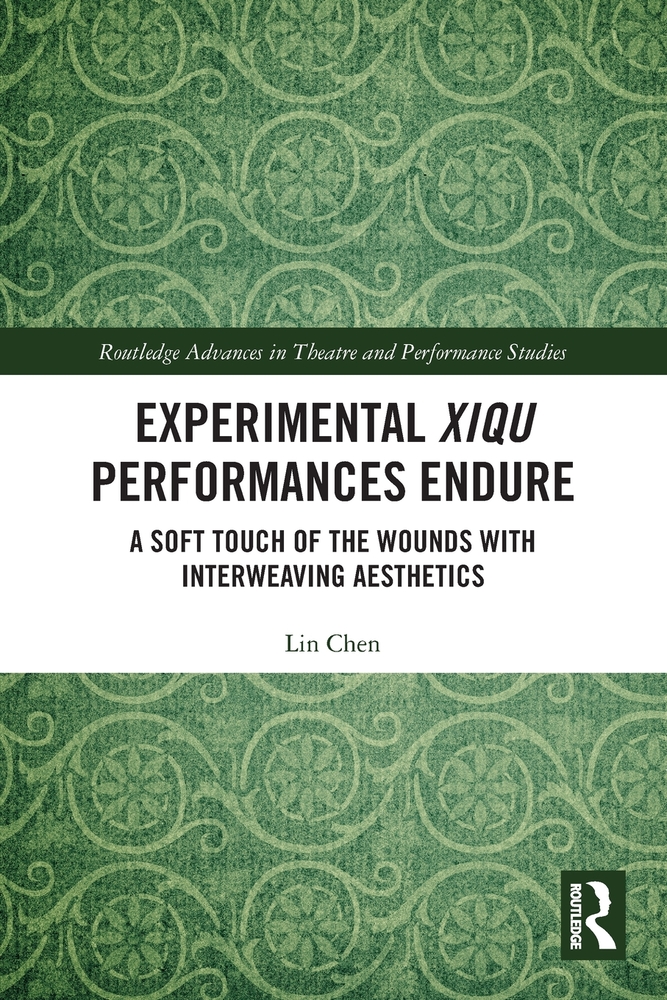 Experimental Xiqu Performances Endure: A Soft Touch of the Wounds with Interweaving Aesthetics cover