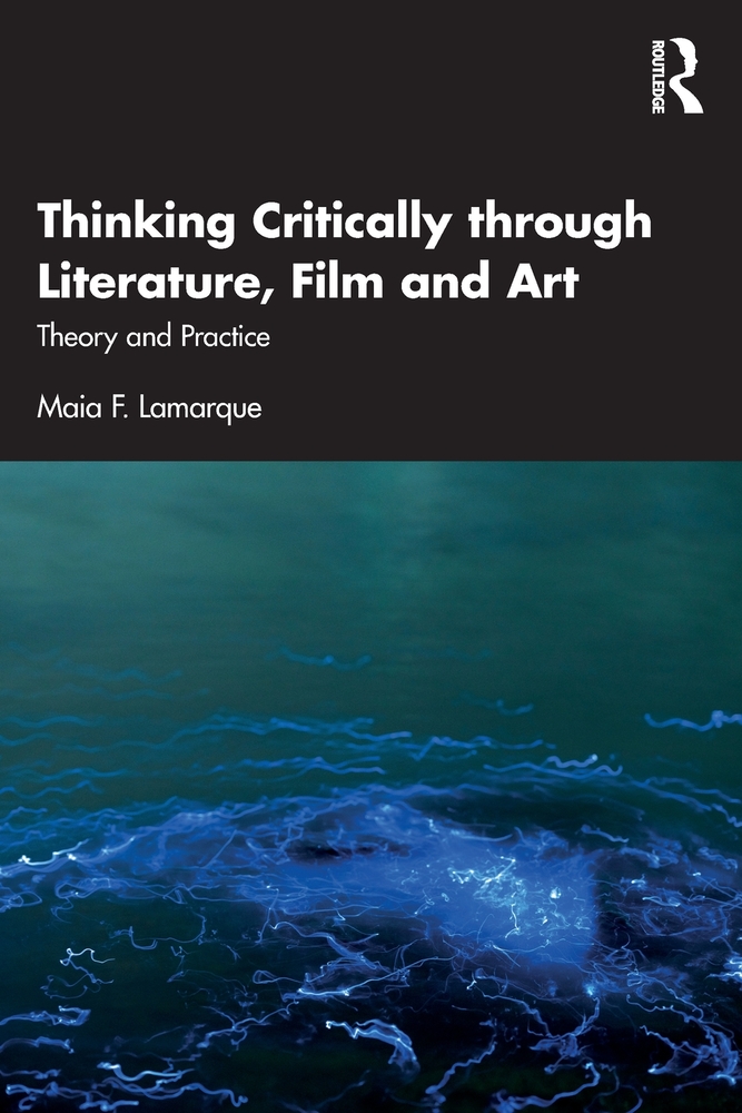 Thinking Critically Through Literature, Film and Art: Theory and Practice cover