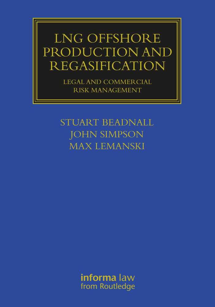 LNG Offshore Production and Regasification: Legal and Commercial Risk Management cover