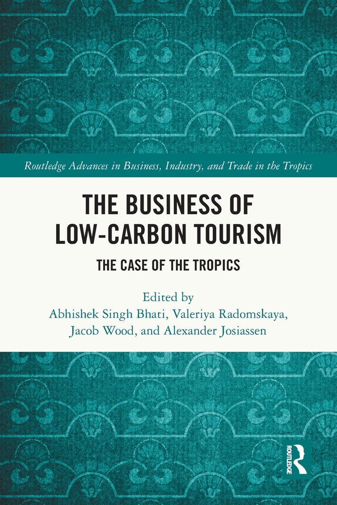 The Business of Low-Carbon Tourism: The Case of the Tropics cover