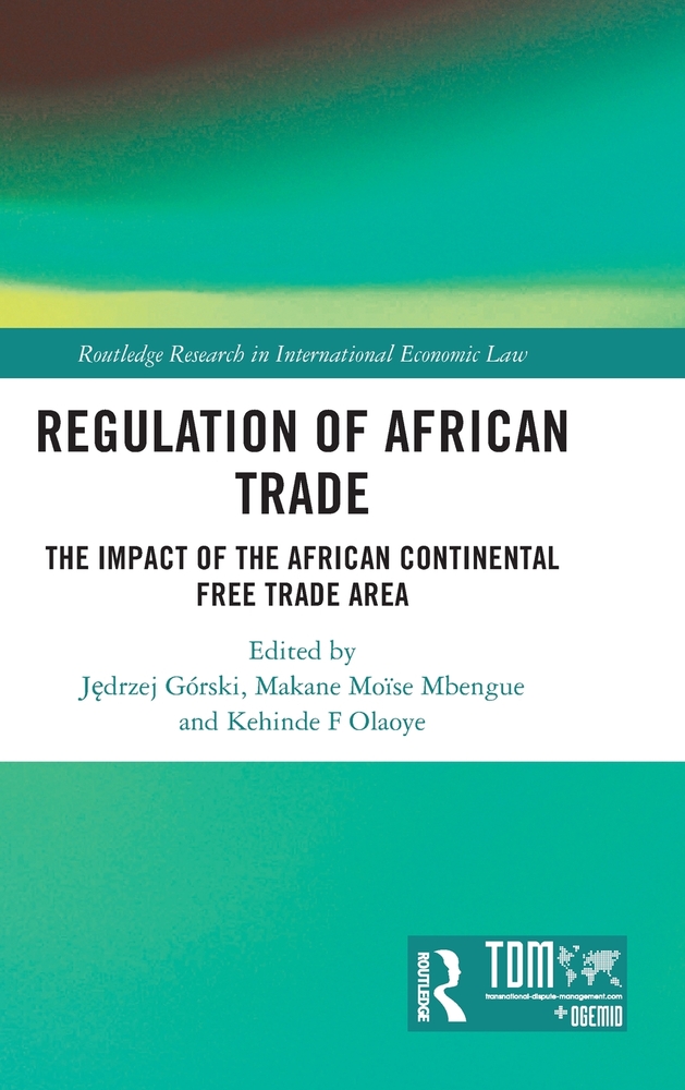 Regulation of African Trade: The Impact of the African Continental Free Trade Area cover