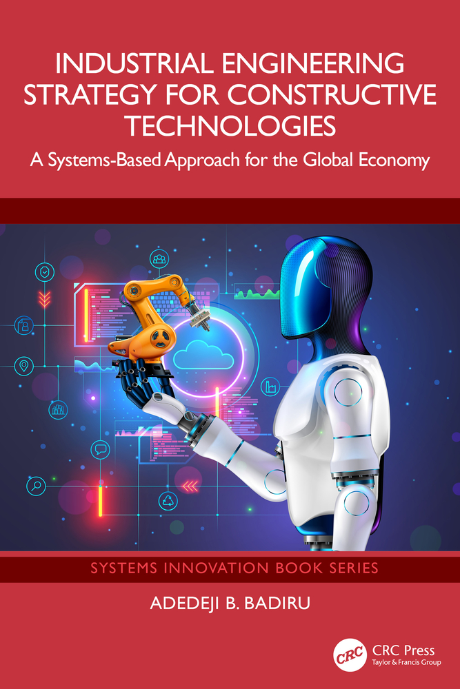 Industrial Engineering Strategy for Constructive Technologies: A Systems-Based Approach for the Global Economy cover
