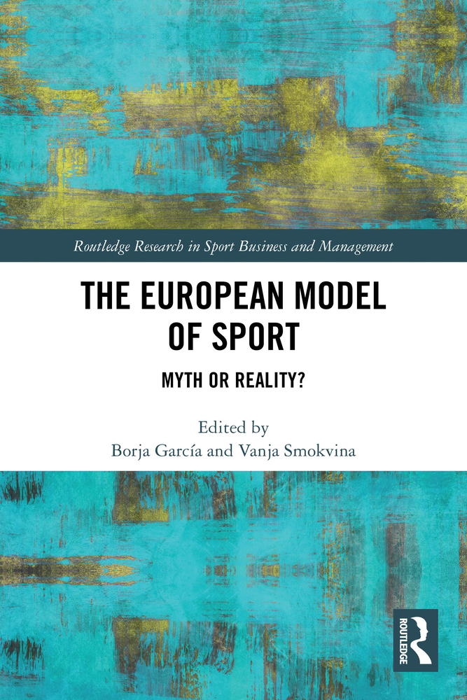 The European Model of Sport: Myth or Reality? cover