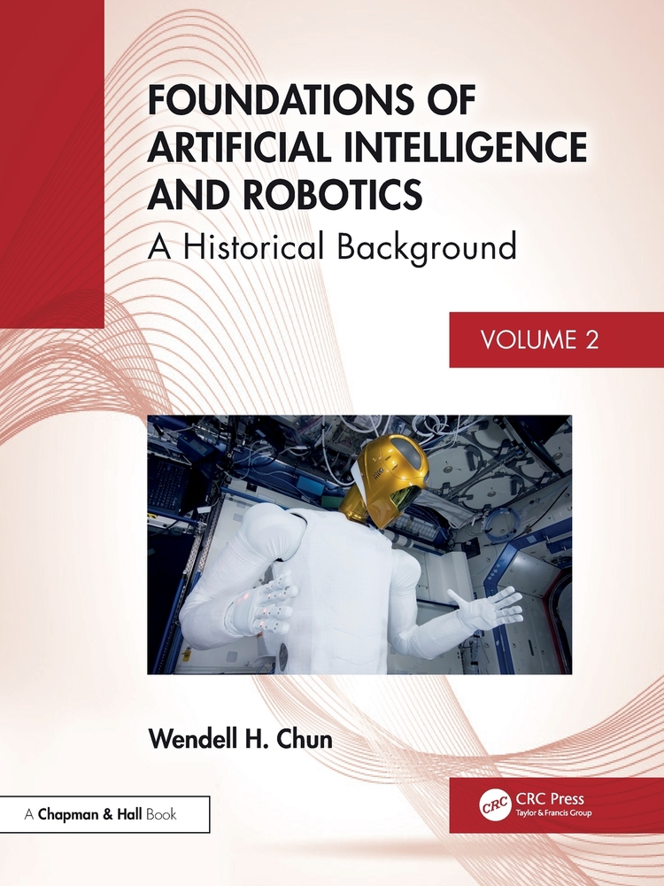 Foundations of Artificial Intelligence and Robotics: Volume 1 a Holistic View cover