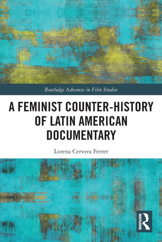 A Feminist Counter-History of Latin American Documentary cover