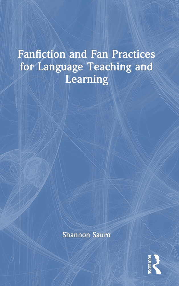 Fanfiction and Fan Practices for Language Teaching and Learning cover