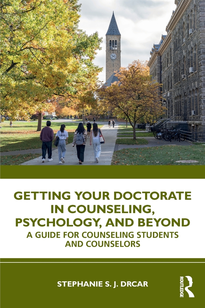 Getting Your Doctorate in Counseling, Psychology, and Beyond: A Guide for Counseling Students and Counselors cover