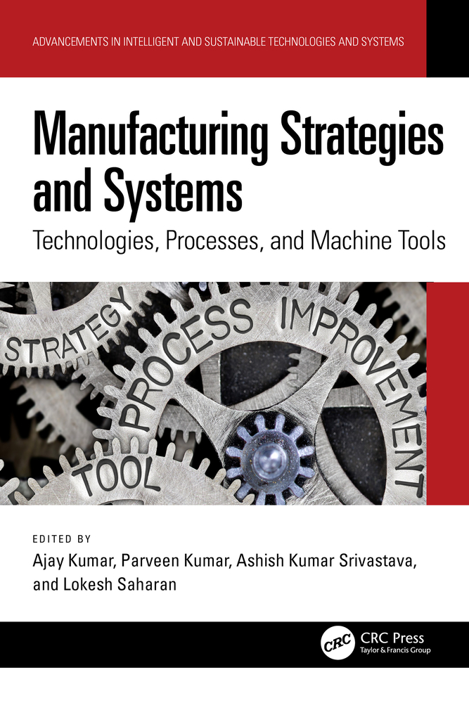 Manufacturing Strategies and Systems: Technologies, Processes, and Machine Tools cover