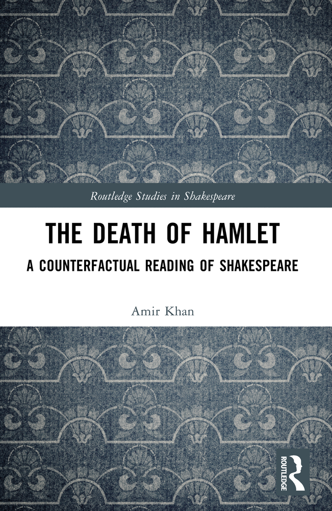 The Death of Hamlet: A Counterfactual Reading of Shakespeare cover