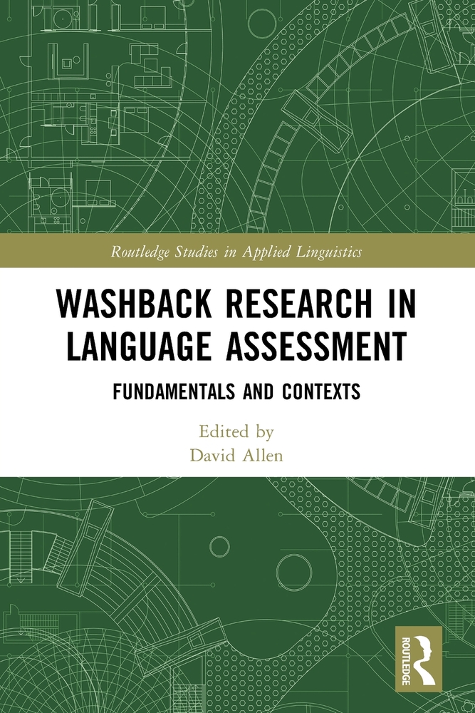 Washback Research in Language Assessment: Fundamentals and Contexts cover