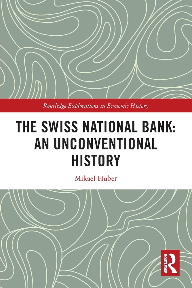 The Swiss National Bank: An Unconventional History cover