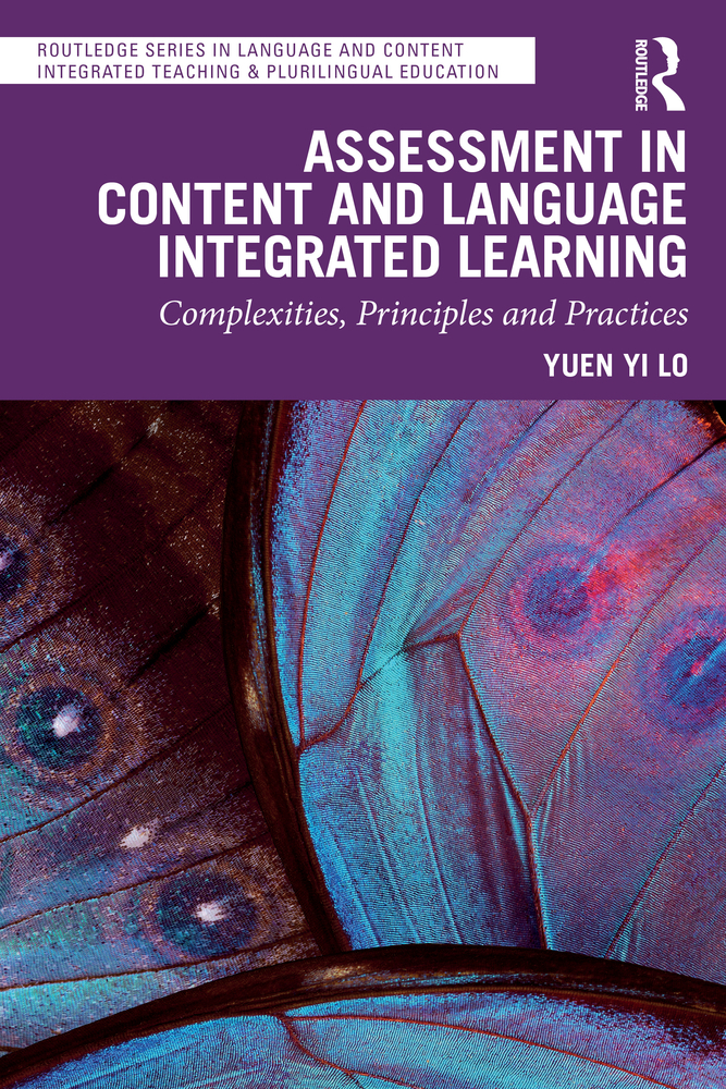 Assessment in Content and Language Integrated Learning: Complexities, Principles and Practices cover