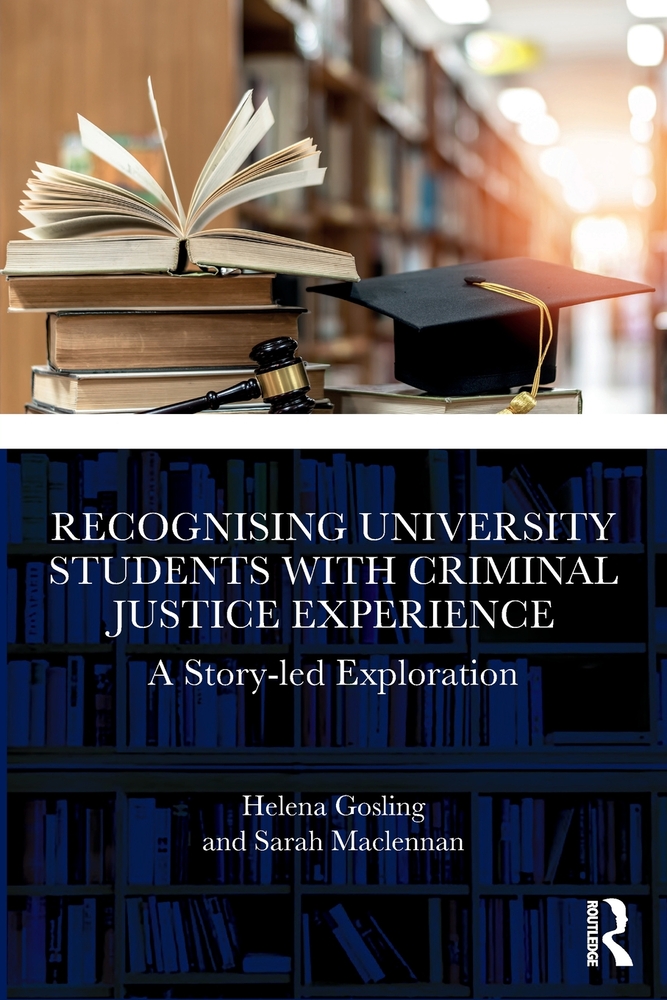 Recognising University Students with Criminal Justice Experience: A Story-Led Exploration cover