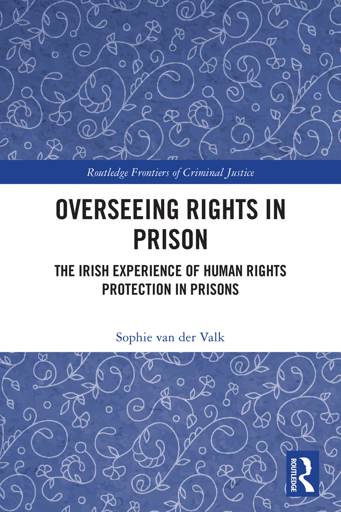 Overseeing Rights in Prison: The Irish Experience of Human Rights Protection in Prisons cover