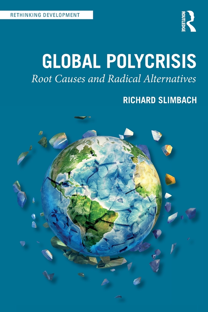 Global Polycrisis: Root Causes and Radical Alternatives cover