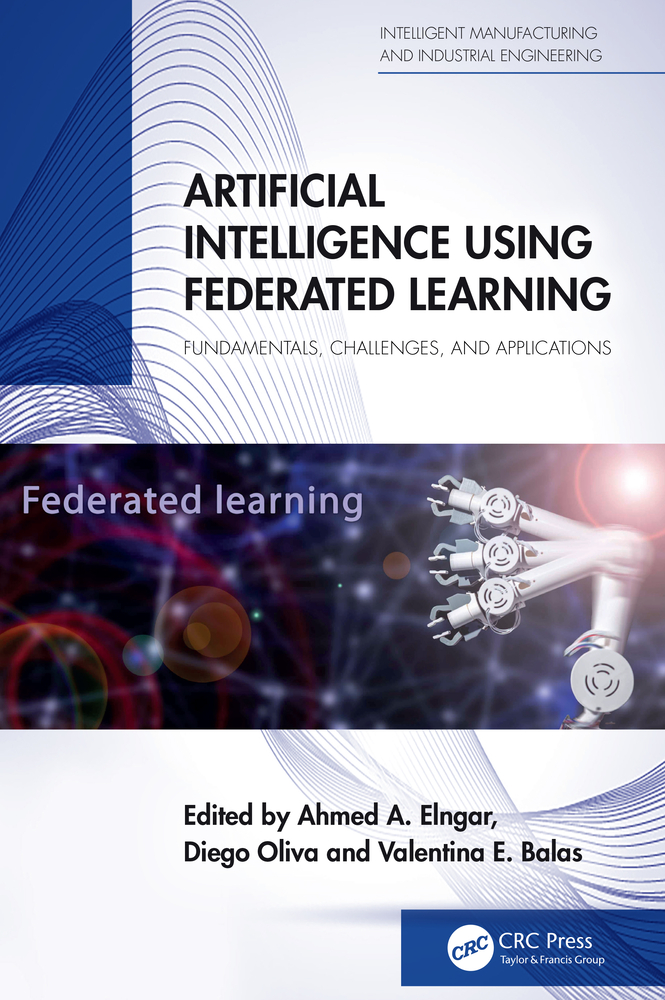 Artificial Intelligence Using Federated Learning: Fundamentals, Challenges, and Applications cover