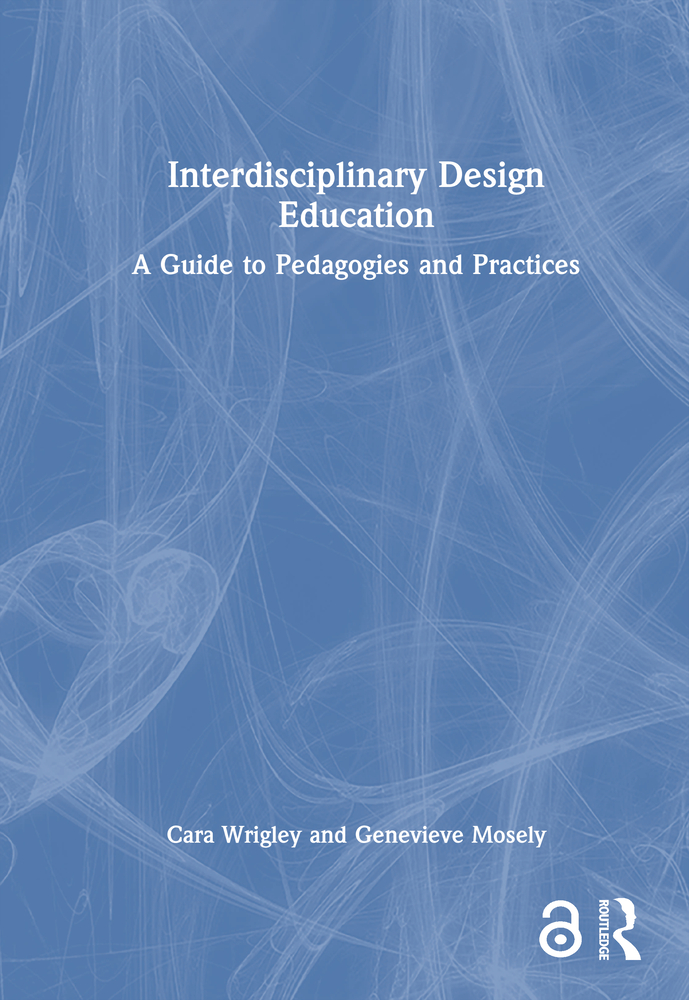 Interdisciplinary Design Education: A Guide to Pedagogies and Practices cover