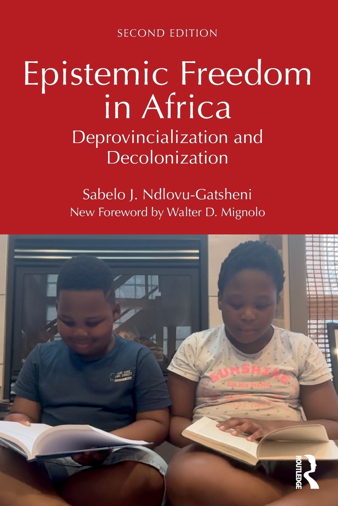 Epistemic Freedom in Africa: Deprovincialization and Decolonization cover
