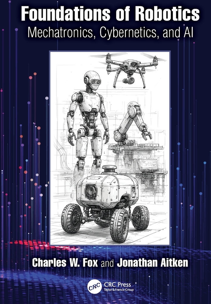 Foundations of Robotics: Mechatronics, Cybernetics, and AI cover