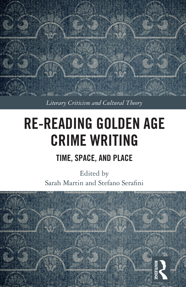 Re-Reading Golden Age Crime Writing: Time, Space, and Place cover