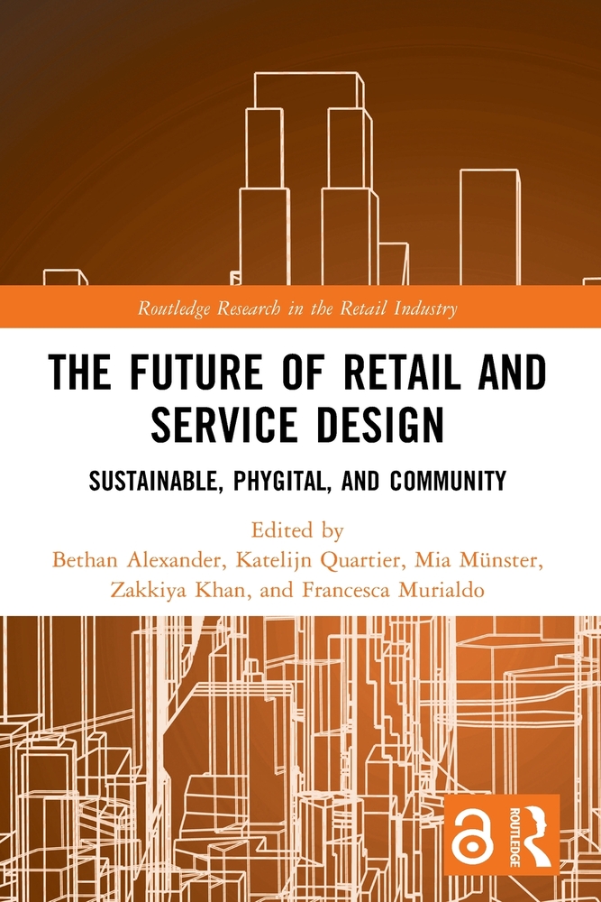 The Future of Retail and Service Design: Sustainable, Phygital, and Community cover