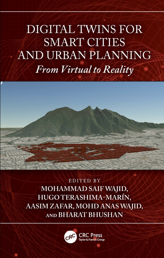 Digital Twins for Smart Cities and Urban Planning: From Virtual to Reality cover