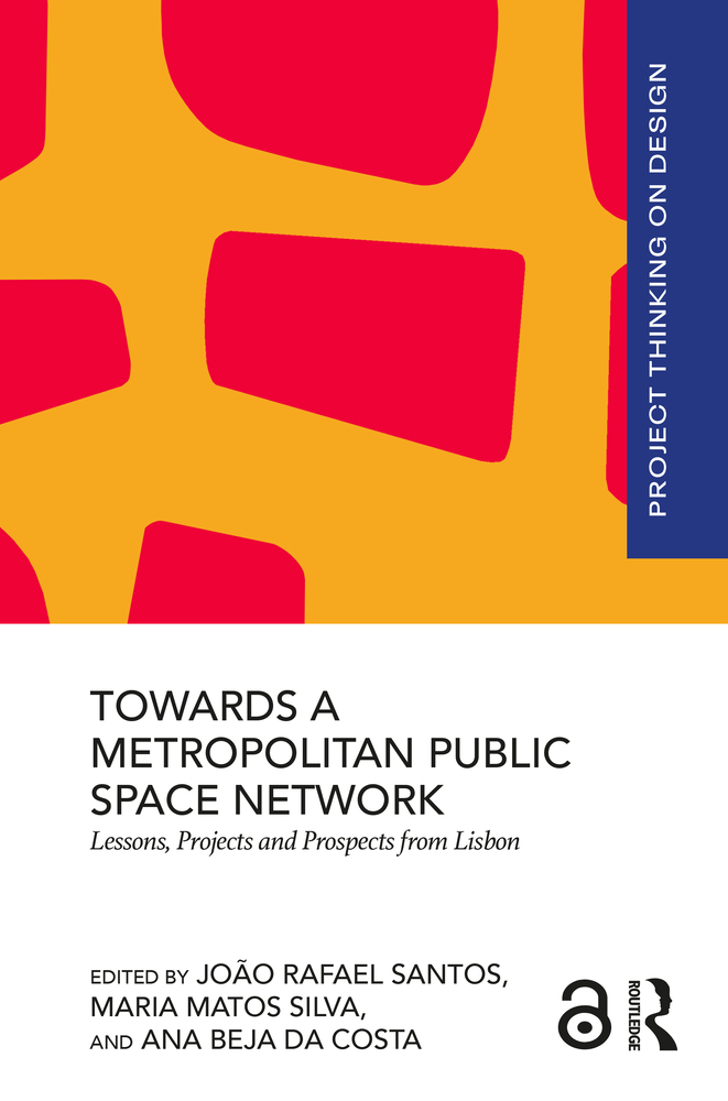 Towards a Metropolitan Public Space Network: Lessons, Projects and Prospects from Lisbon cover