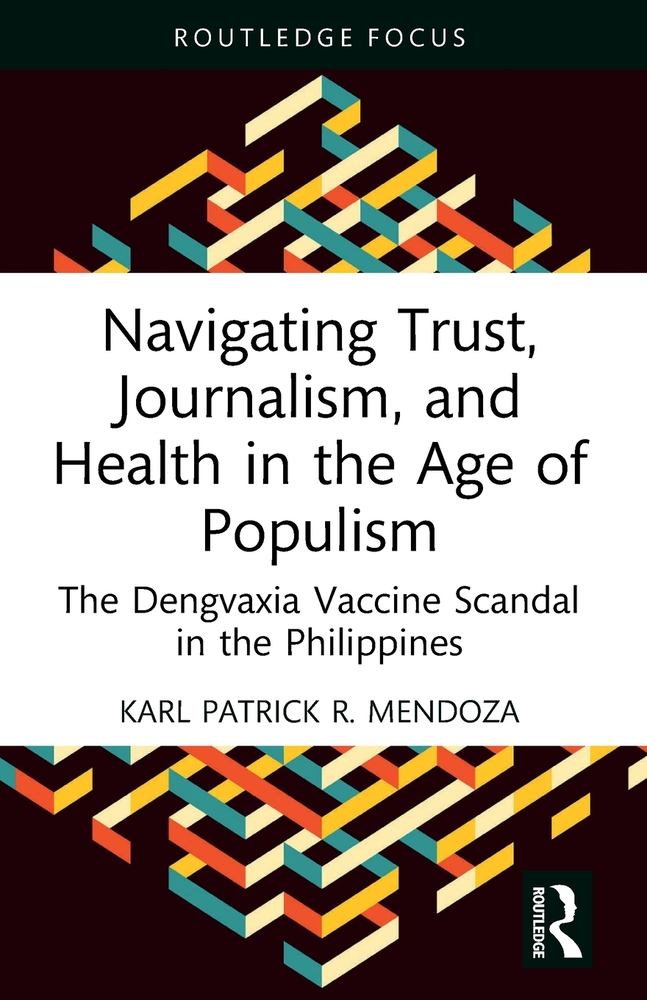 Navigating Trust, Journalism, and Health in the Age of Populism: The Dengvaxia Vaccine Scandal in the Philippines cover