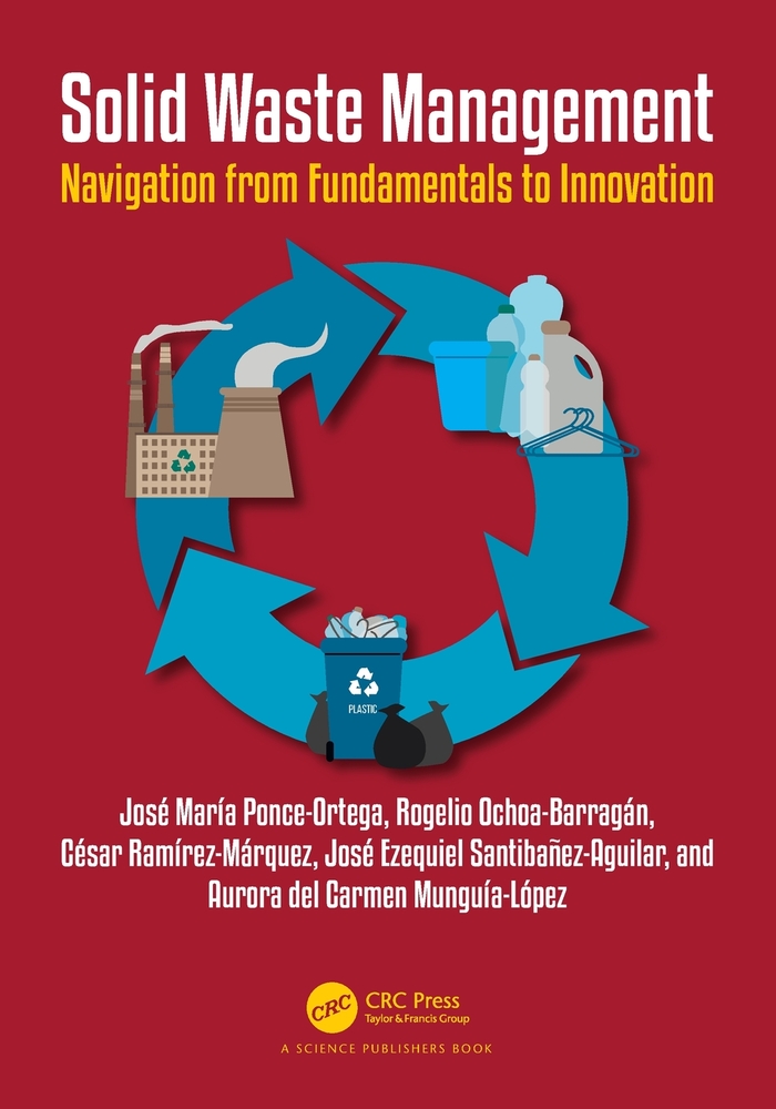 Solid Waste Management: Navigation from Fundamentals to Innovation cover