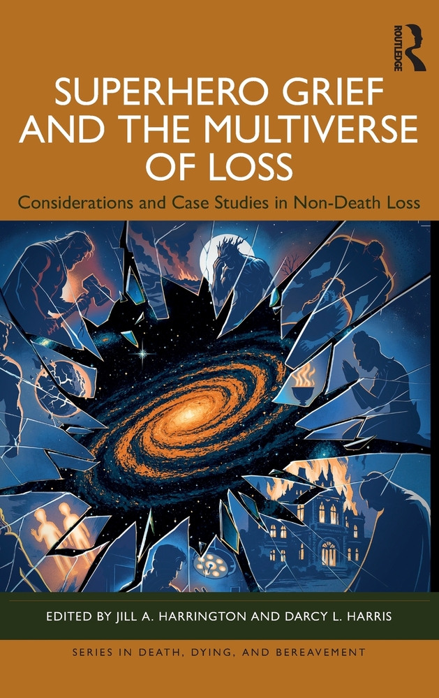 Superhero Grief and the Multiverse of Loss: Considerations and Case Studies in Non-Death Loss cover