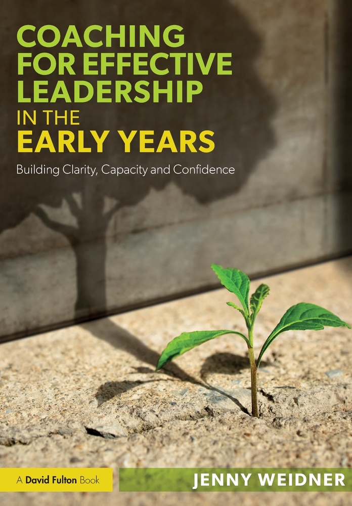 Coaching for Effective Leadership in the Early Years: Building Clarity, Capacity and Confidence cover
