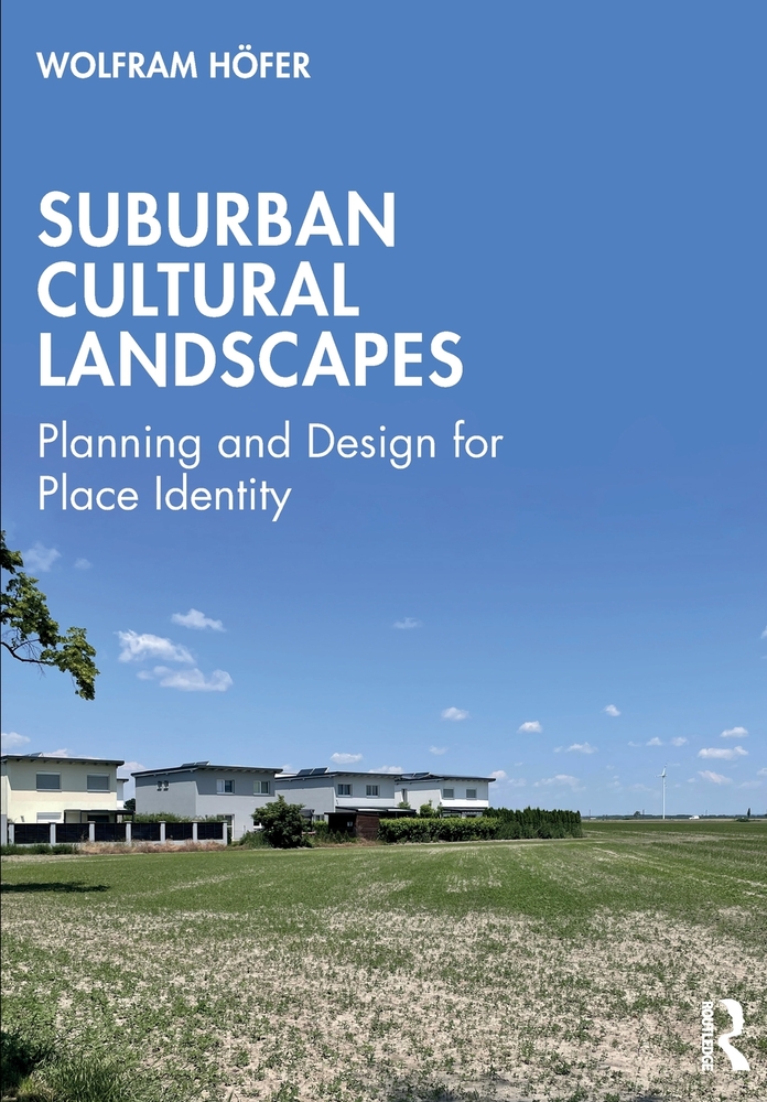 Suburban Cultural Landscapes: Planning and Design for Place Identity cover