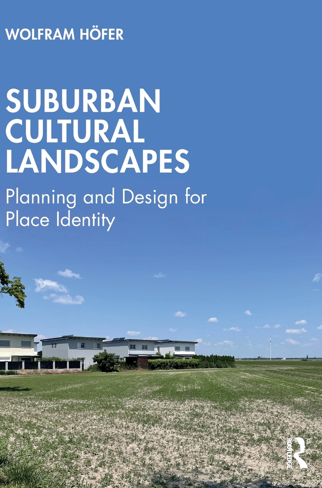 Suburban Cultural Landscapes: Planning and Design for Place Identity cover