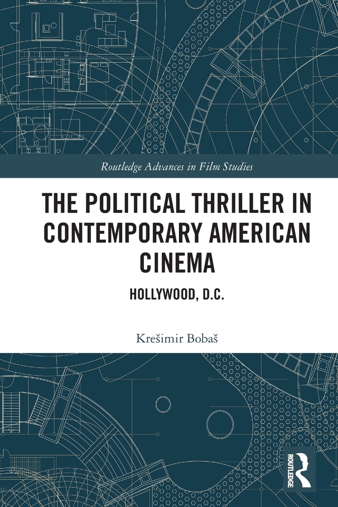 The Political Thriller in Contemporary American Cinema: Hollywood, D.C. cover